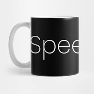 Speed Up. Mug